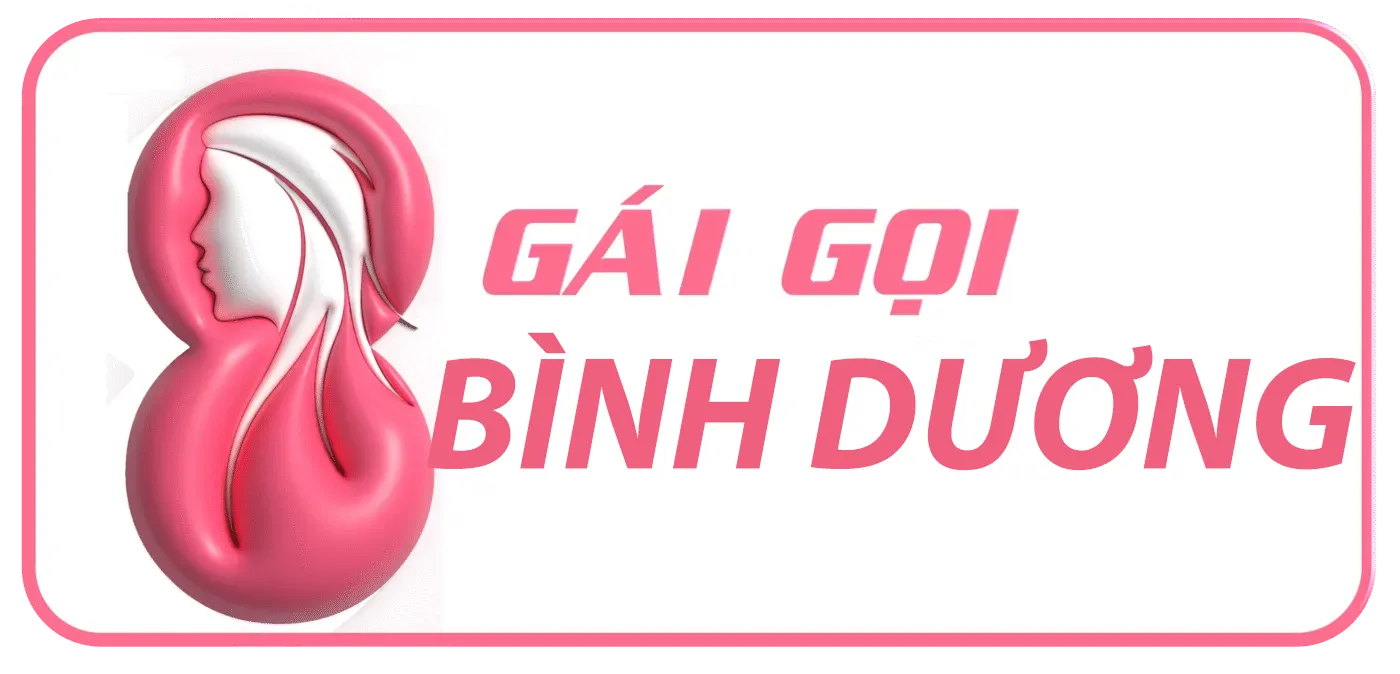 GÁI GỌI BÌNH DƯƠNG